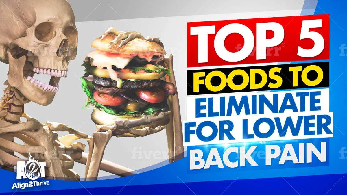 TOP 5 FOODS TO ELIMINATE FOR LOWER BACK PAIN